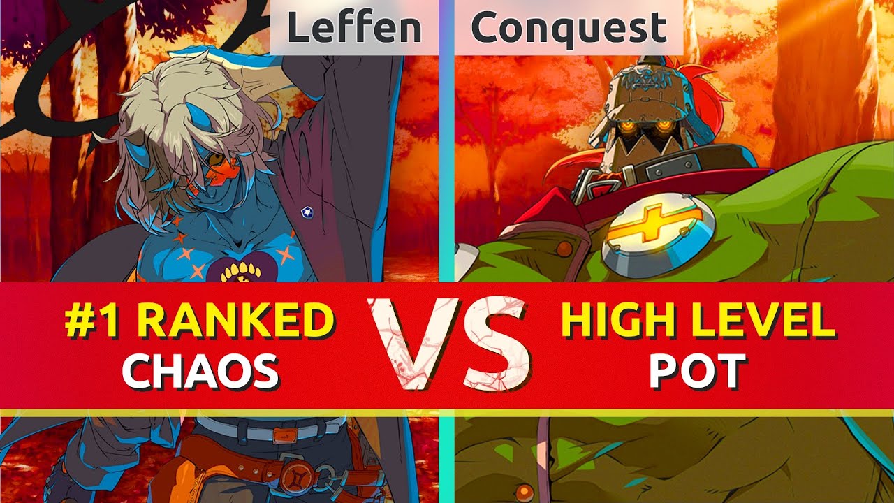 GGST ▰ Leffen (#1 Ranked Happy Chaos) vs Conquest (Potemkin). High Level Gameplay