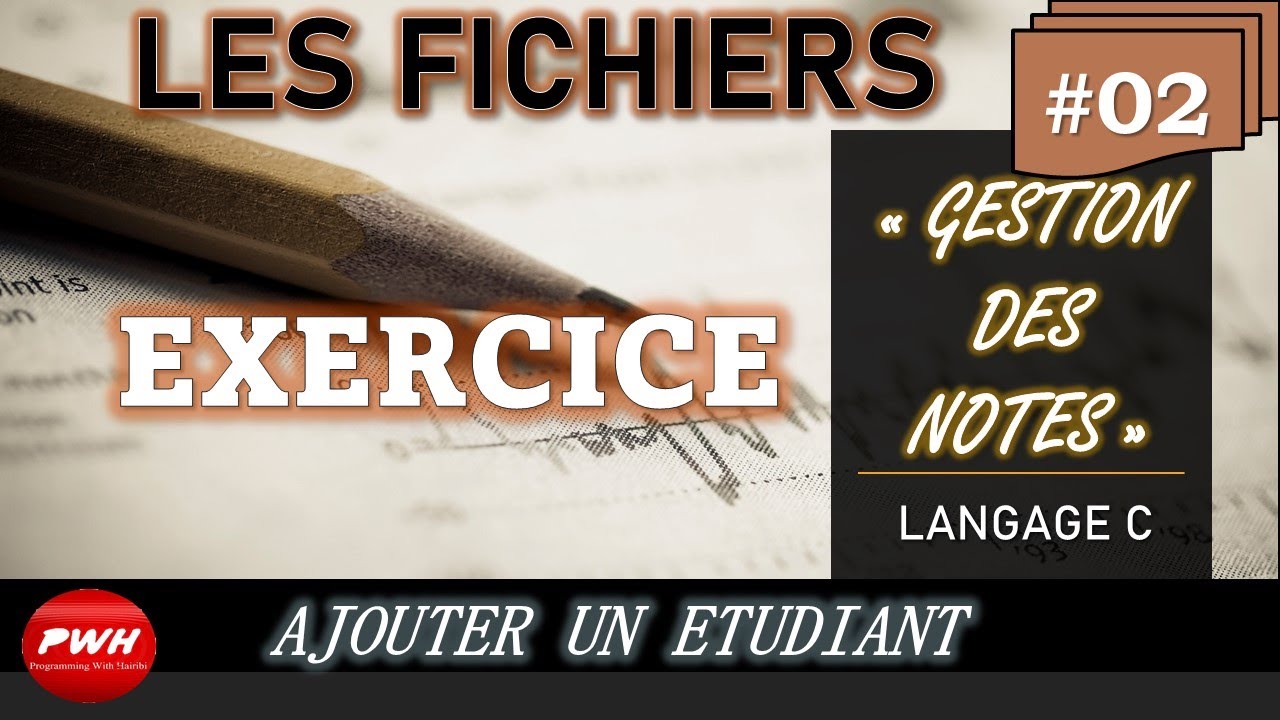 #02 Exercice Fichier - Ajouter un étudiant