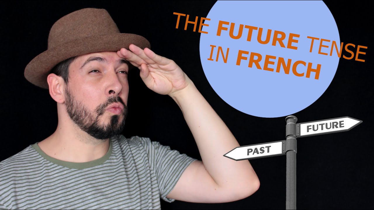 The FUTURE TENSE in FRENCH - Lesson for BEGINNERS