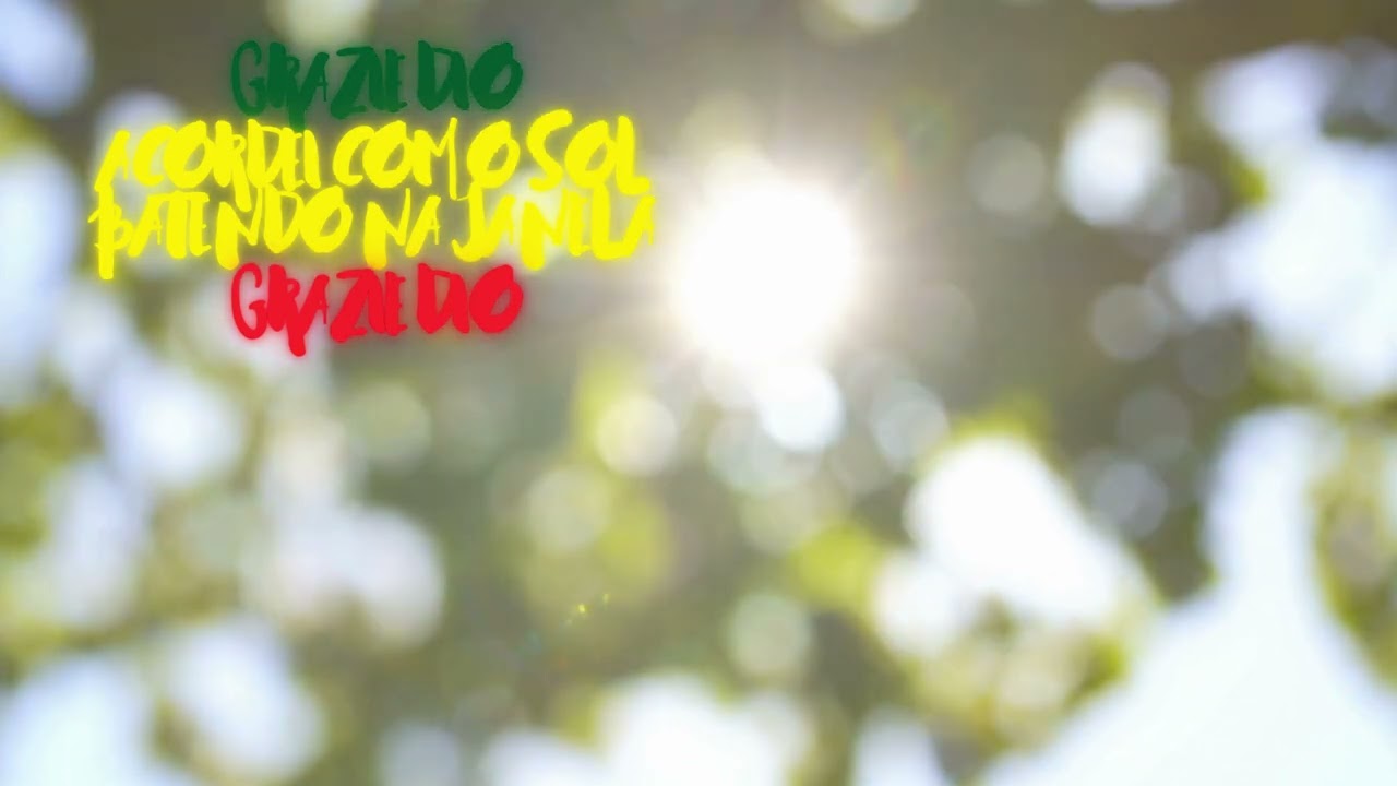 Acordei com o sol batendo na janela - Grazie Dio