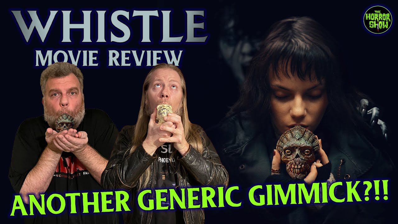 WHISTLE &mdash; это WHIFFLE!!! &mdash; Рецензия на фильм &laquo;Whistle&raquo; (2026) без спойлеров.