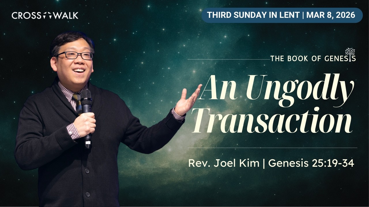 EM Crosswalk Sunday Worship | Rev. Joel Kim | 03.08.2026