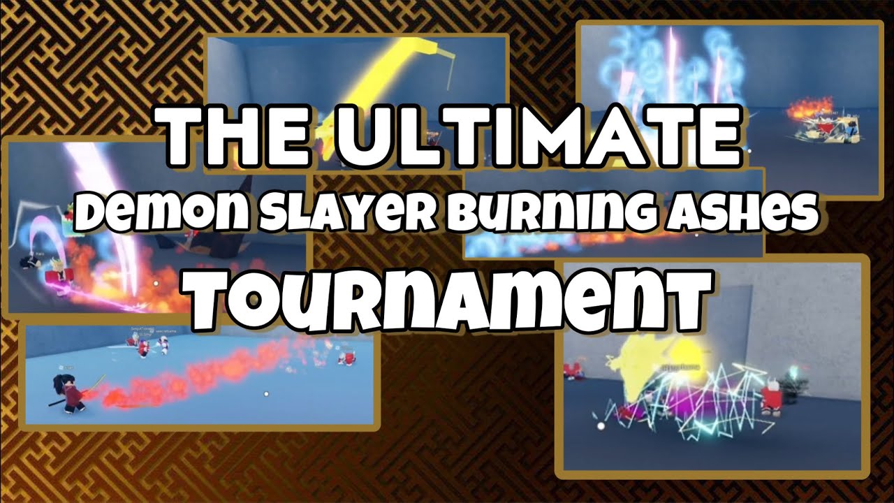 The Ultimate Demon Slayer Burning Ashes Tournament (DSBA)