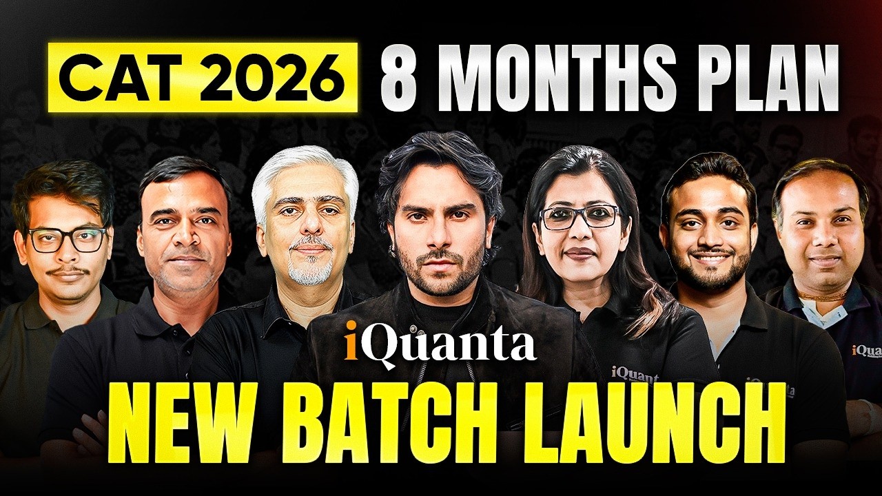 This 8-Month CAT 2026 Plan Can Get You 99%ile | iQuanta New Batch Launch | Live
