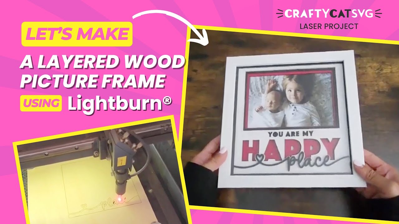 [TUTORIAL] Make a Layered Picture Frame Project with Your Laser Machine using Lightburn®