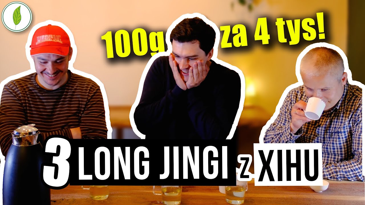 Czy Long Jing z Xihu jest warty swojej ceny? Testujemy longjing #43, longjing 108 i quntizhong
