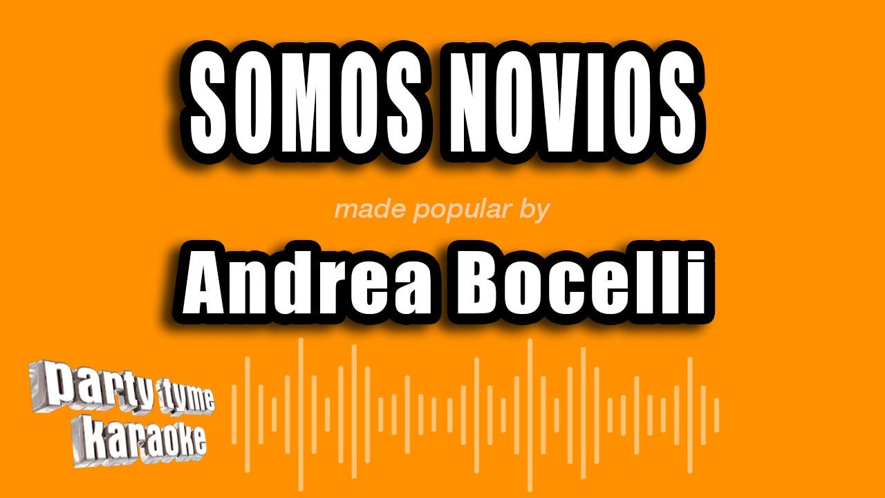 Andrea Bocelli - Somos Novios (Versión Karaoke)