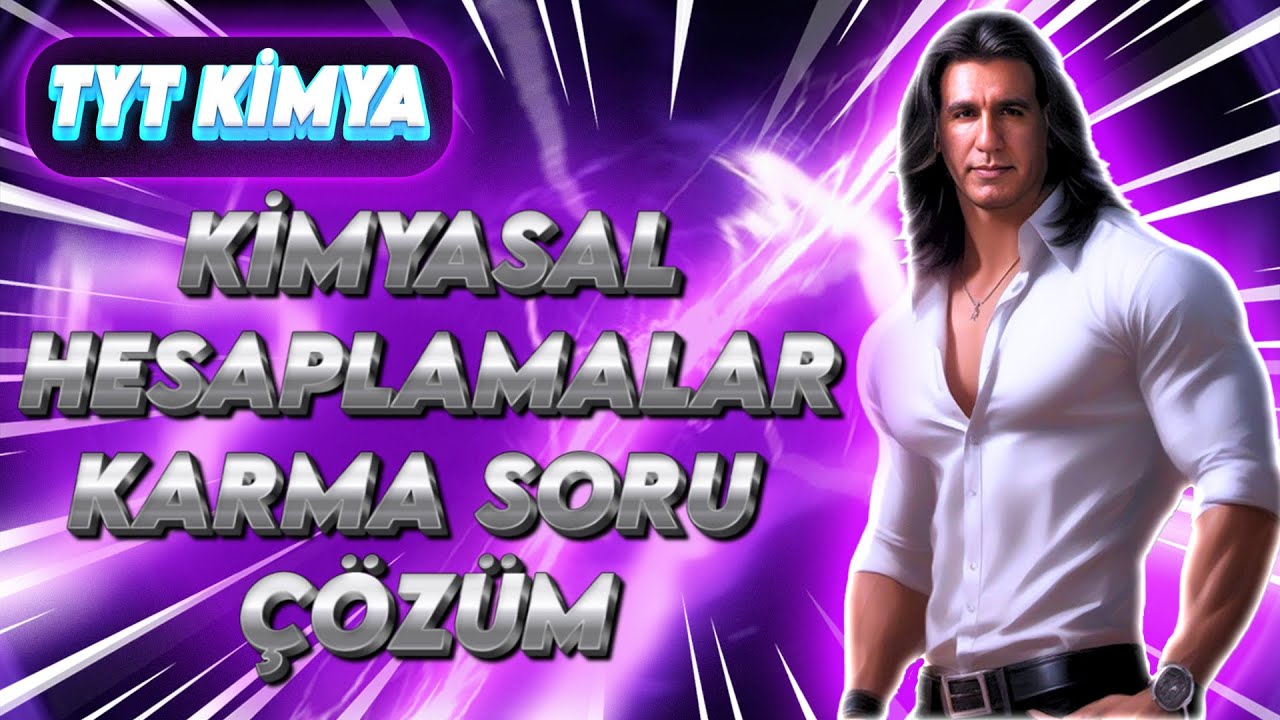 AYDIN YAYINLARI KİMYASAL HESAPLAMALAR KARMA SORU ÇÖZÜM ( Tyt Kimya )
