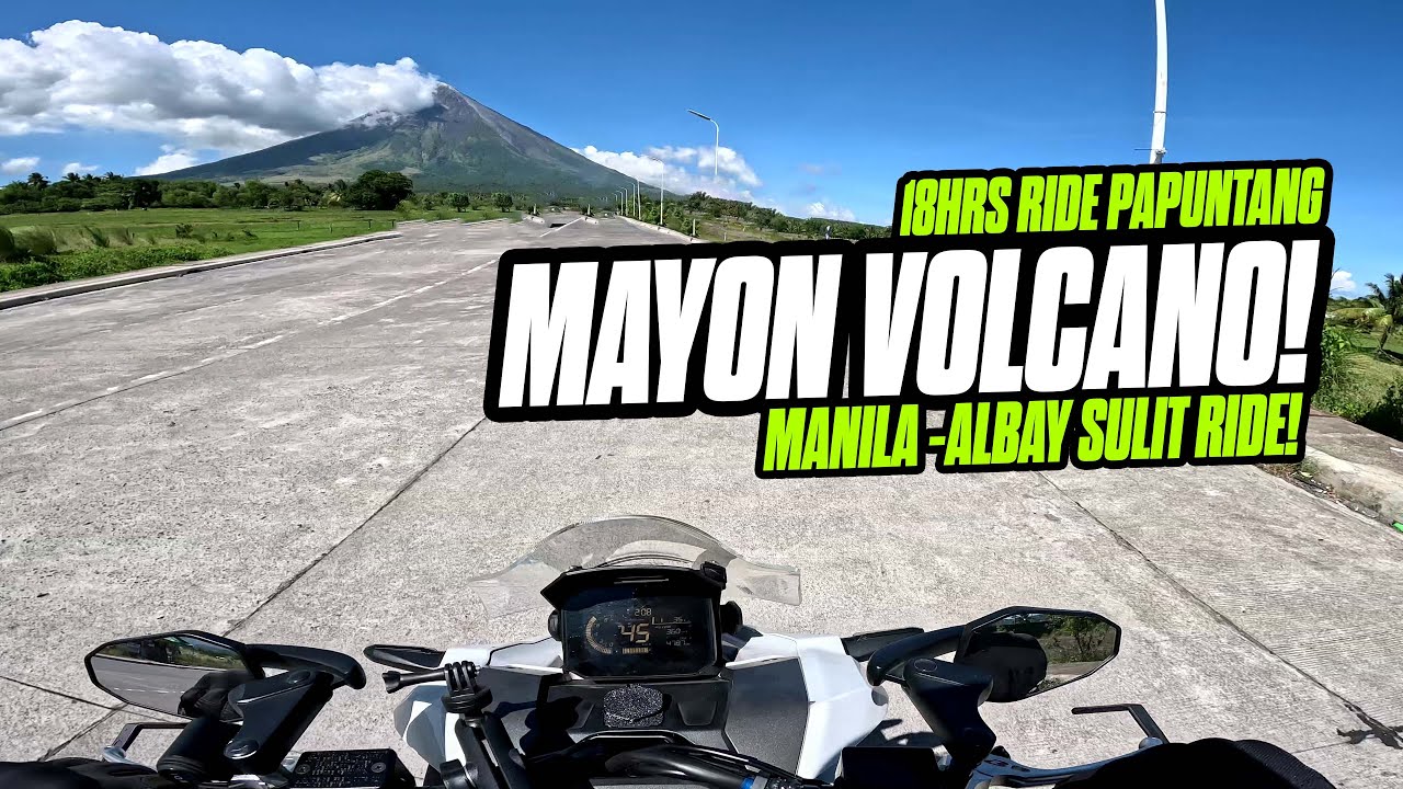 BYAHENG MAYON VOLCANO | NASIRA MOTOR SA LUBAK | 18HRS NA BYAHE|