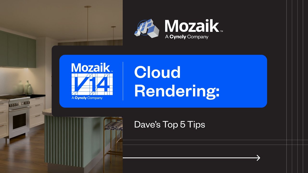 Mozaik Cloud Rendering: 5 Ways to Improve Your Renders