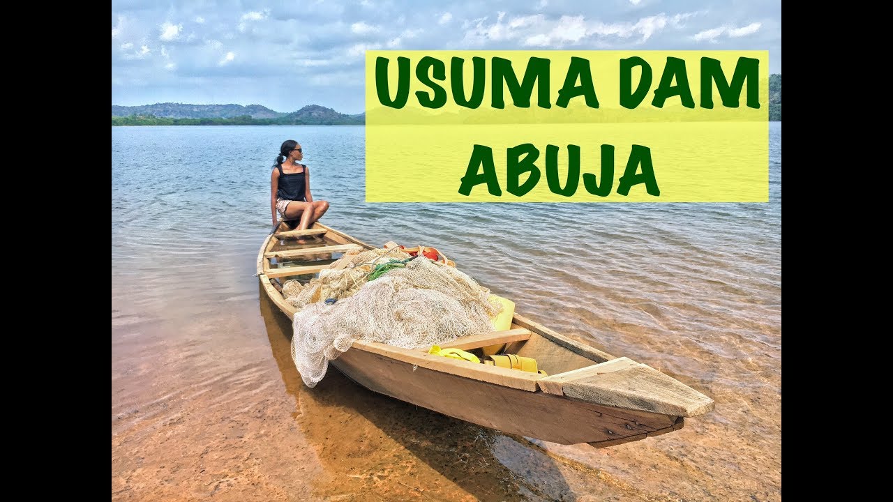 USUMA DAM | BWARI ABUJA