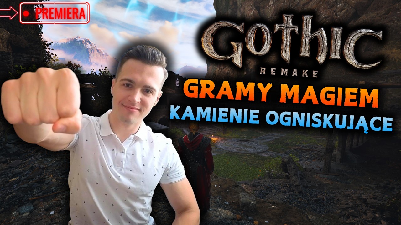 🔴 Gothic Remake - MAMY PIERWSZY PATCH ➤ ZBIERAMY KAMIENIE OGNISKUJĄCE