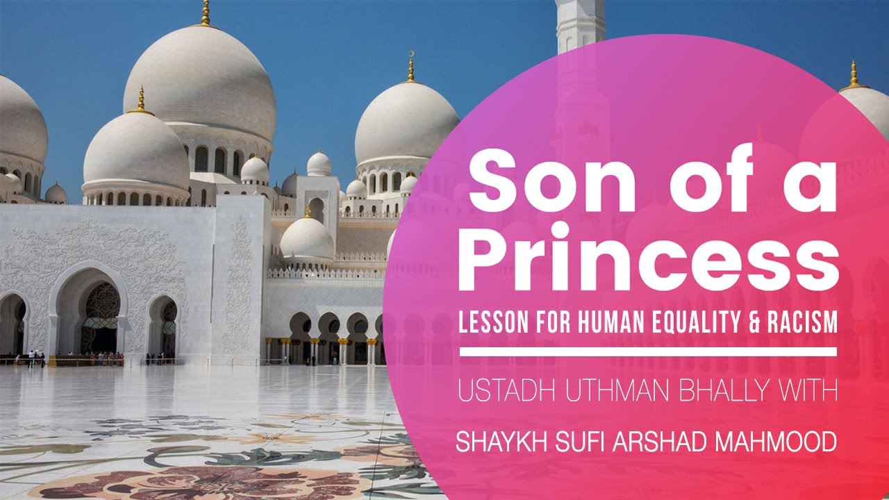 Son of a princess | Ustadh Uthman Bhally | Croydon, London, U.K. | Saturday 19th January 2019