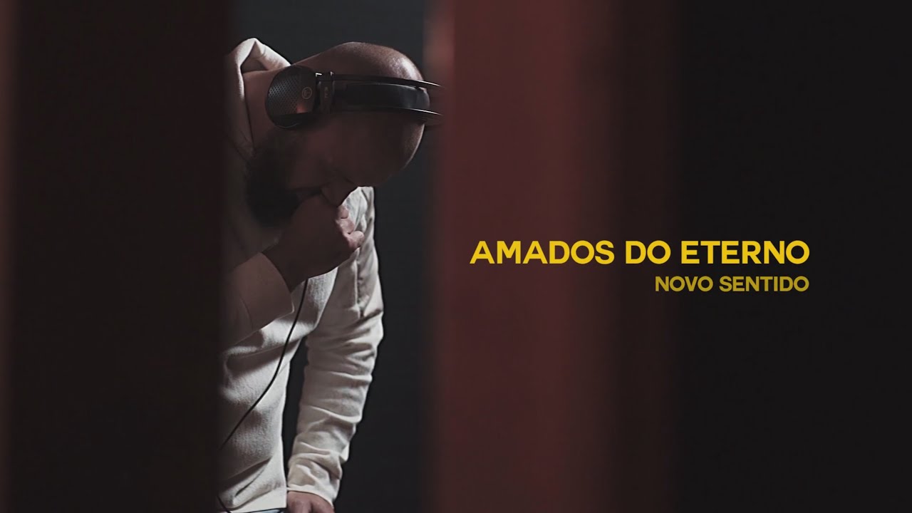 Novo Sentido  |  Amados do Eterno (Clipe Oficial)