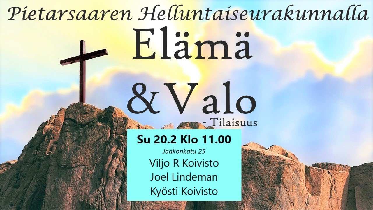 20.2.2022 Elämä ja Valo -tilaisuus