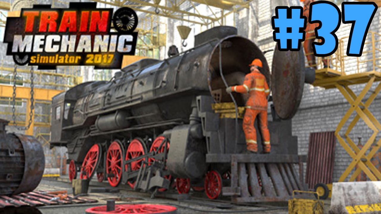 Train Mechanic Simulator 2017 - Walkthrough - Part 37 - Electric | Job Order Number 12 (PC HD)