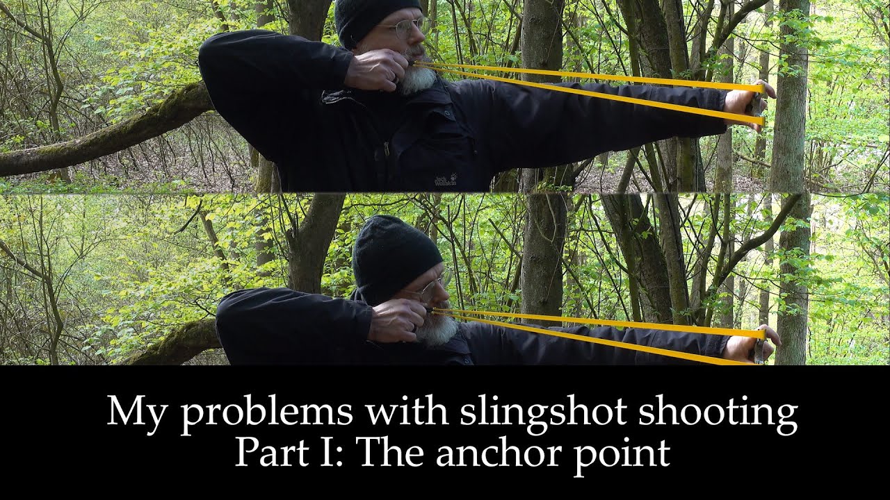 My problems with slingshot shooting Part I: The anchor point.
