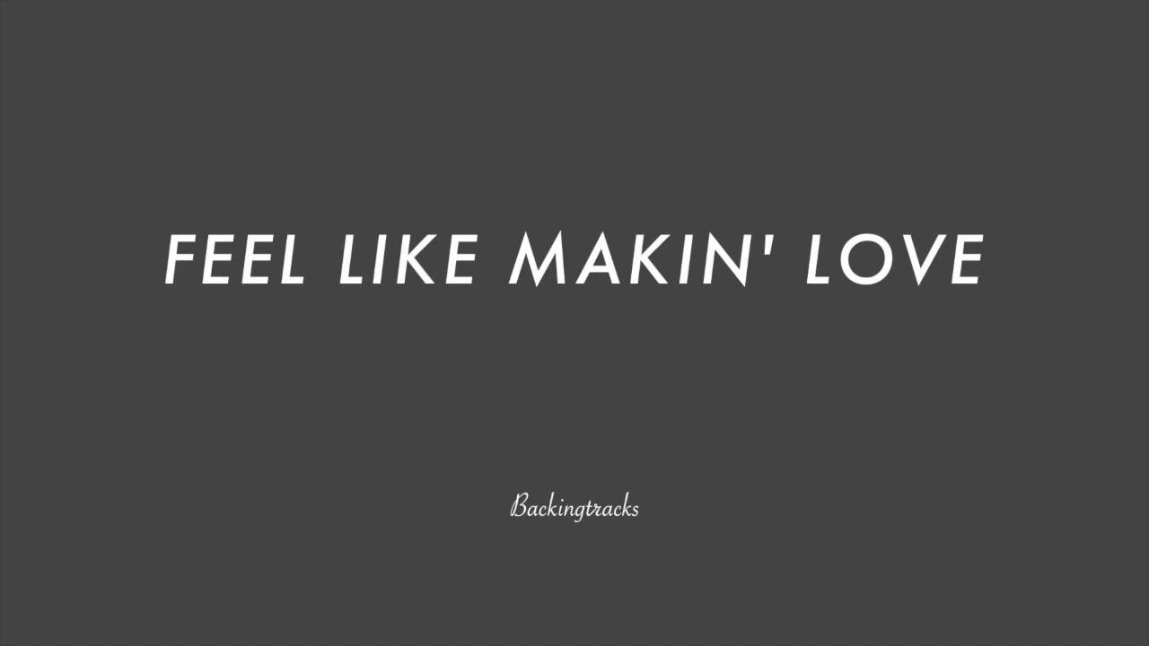 FEEL LIKE MAKIN' LOVE chord progression - Jazz Backing Track Play Along Jazz Standard Bible
