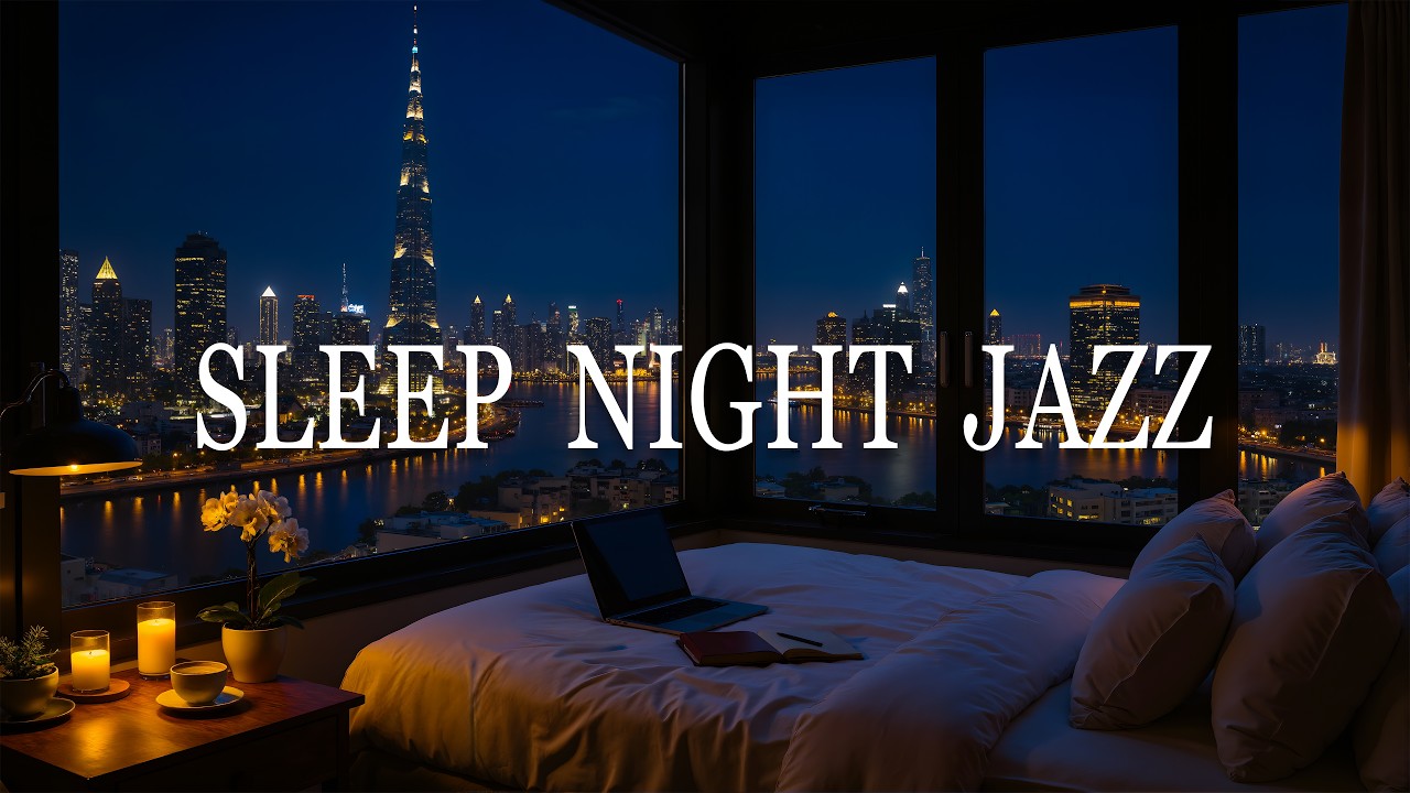 Soothing Jazz for Sleep | Relaxing Late Night Jazz Piano Music for Stress Relief, Deep Sleep