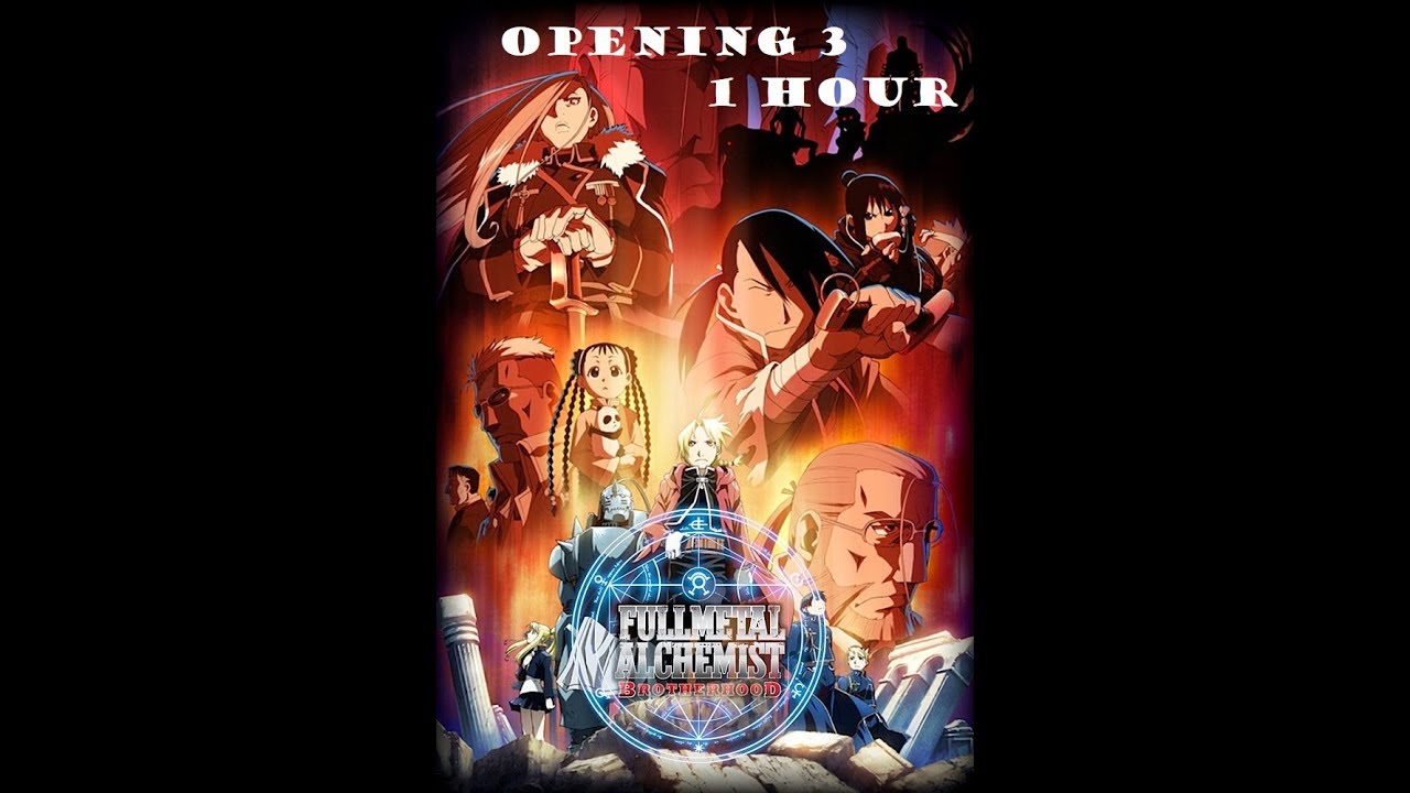 Fullmetal Alchemist opening 3   1 hour