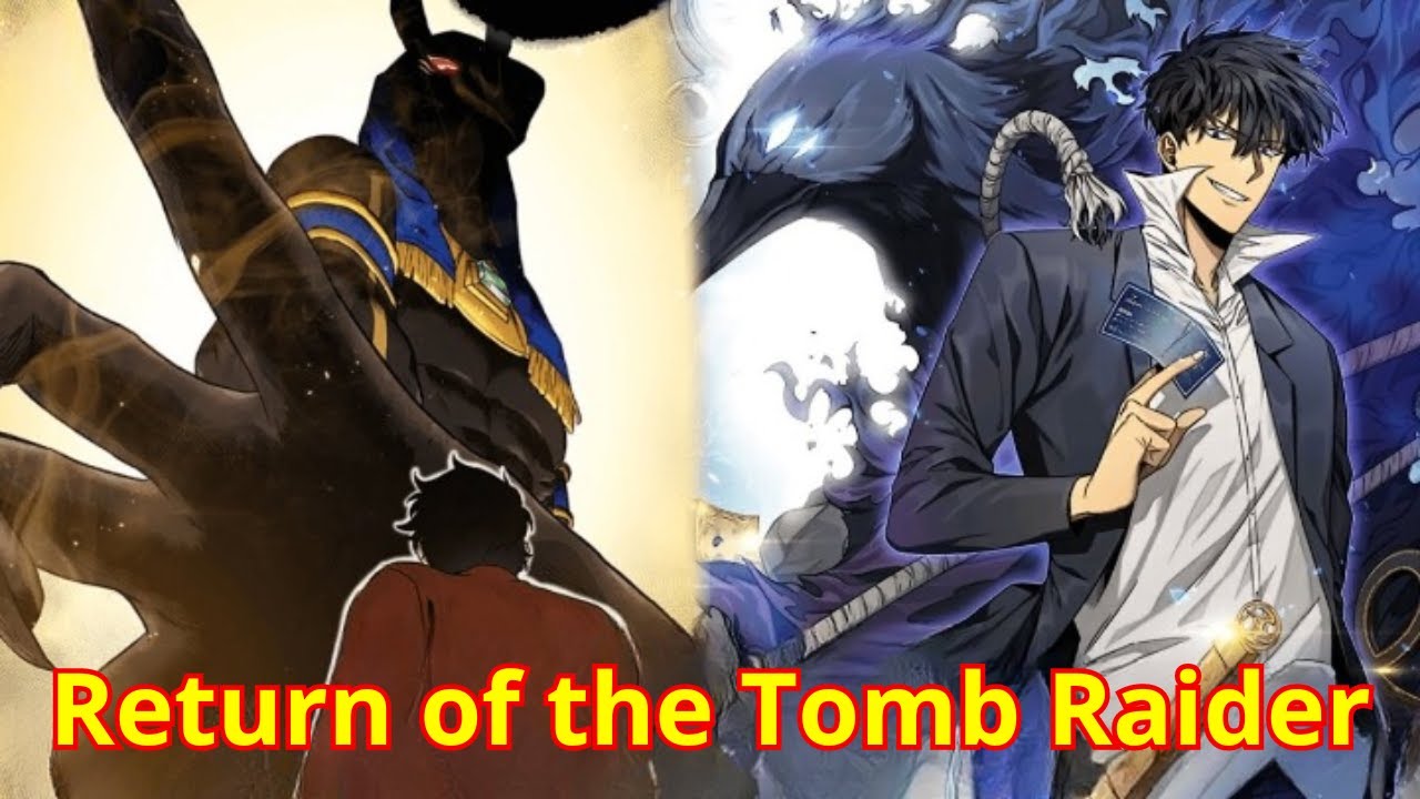 P1. In regression, He became a Tomb Raider, stealing treasures from around the world - Manhwa recap
