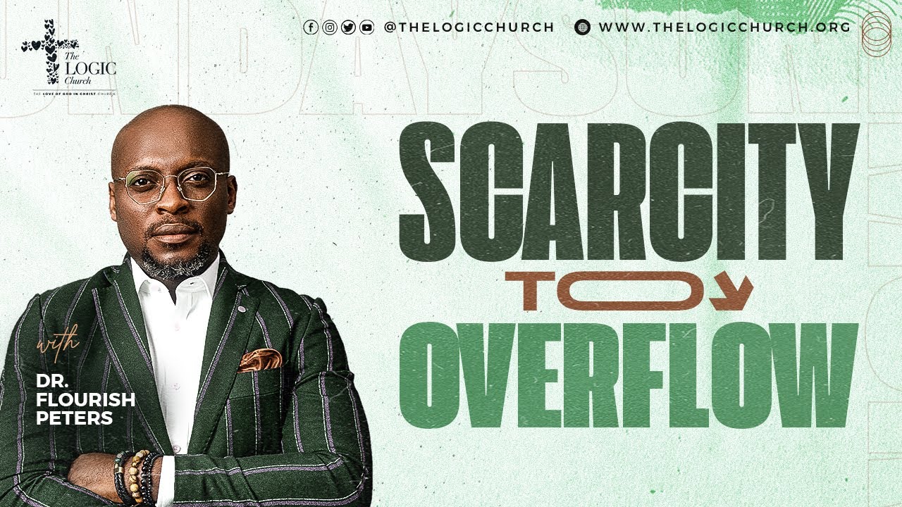 Scarcity To Overflow | 2nd Service | Pastor Flourish Peters | The LOGIC Church
