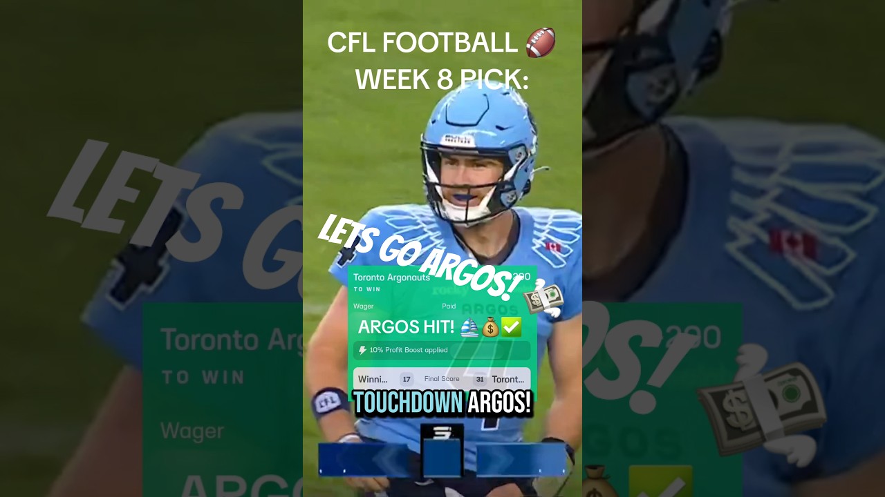 Toronto Argonauts Upset Winnipeg Blue Bombers | CFL Week 8 Betting Win | 7/26/2025