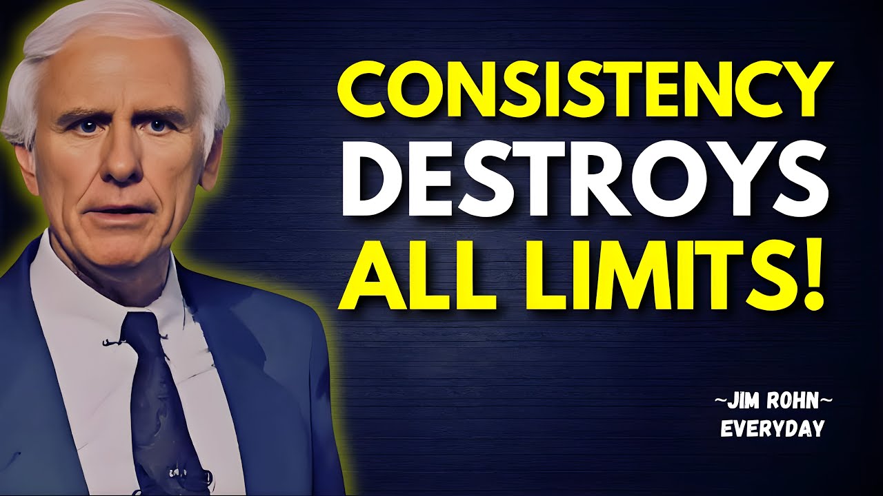 Consistency Will Break Every Limit You Have | Jim Rohn Motivation