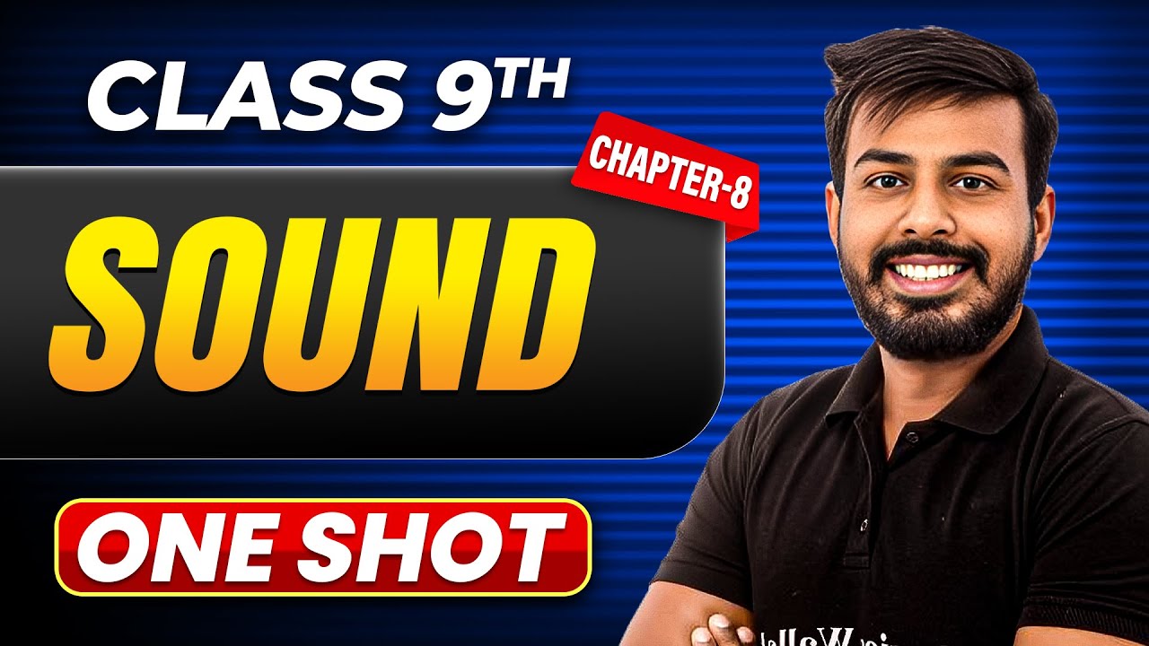 SOUND in One Shot | Class 9 Physics | ICSE Board
