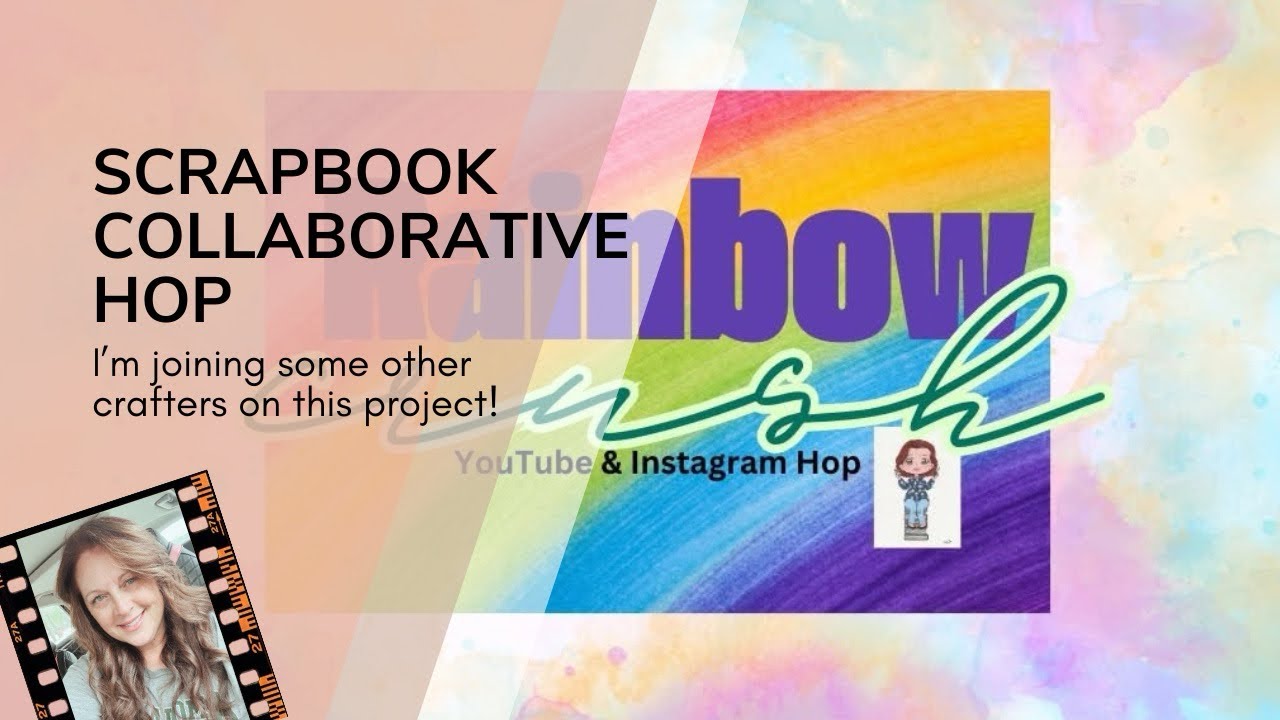 Scrapbook | &ldquo;Graze&rdquo; | Rainbow Crush with @thepapersnob 