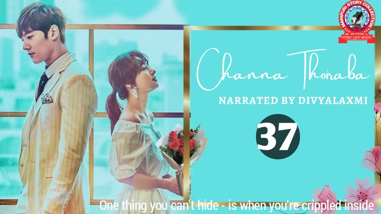 Channa Thoiraba (37) One thing you can't hide - is when you're crippled inside