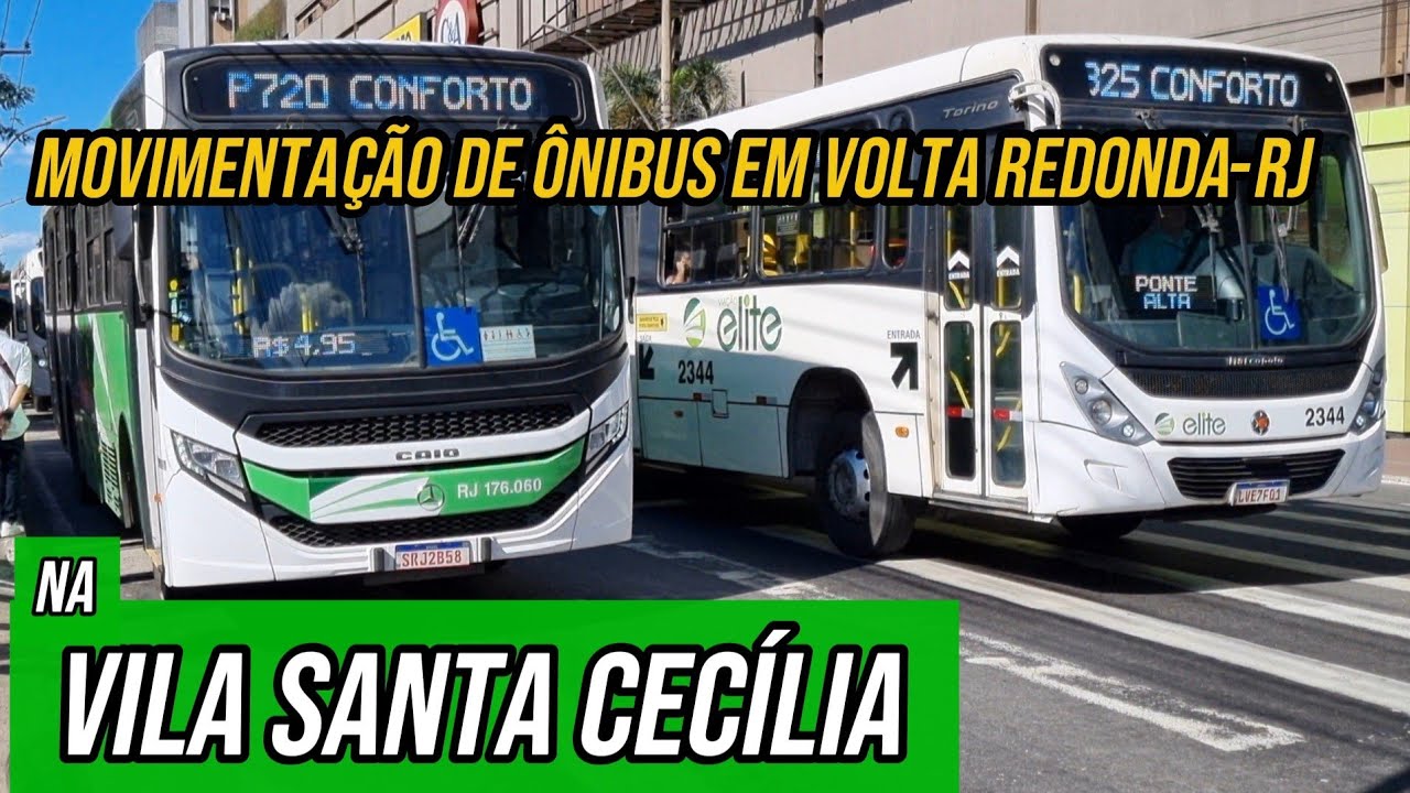 ✅️[ Vila Santa Cecília #2 ] Movimentação de Ônibus em Volta Redonda-RJ