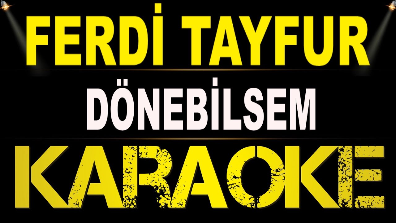 Ferdi Tayfur - Dönebilsem / Karaoke / Md Altyapı / Cover / Lyrics / HQ