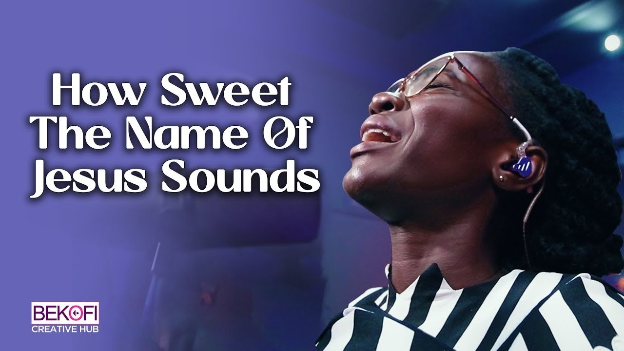 How Sweet The Name of Jesus Sounds - Lor  | Hymn