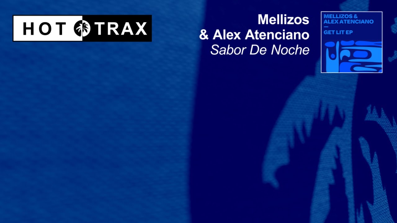 Mellizos &  Alex Atenciano - Sabor De Noche