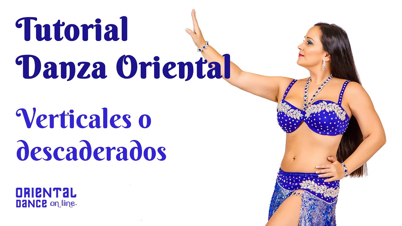 Tutorial Danza Oriental - Verticales o descaderados paso a paso
