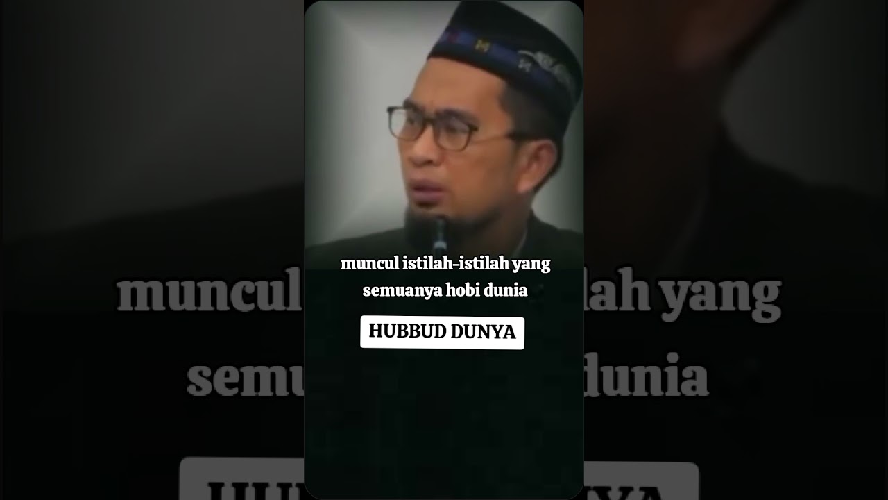 HUBBUD DUNYA kecintaan terhadap materi#hubbuddunya#ustadzadihidayat