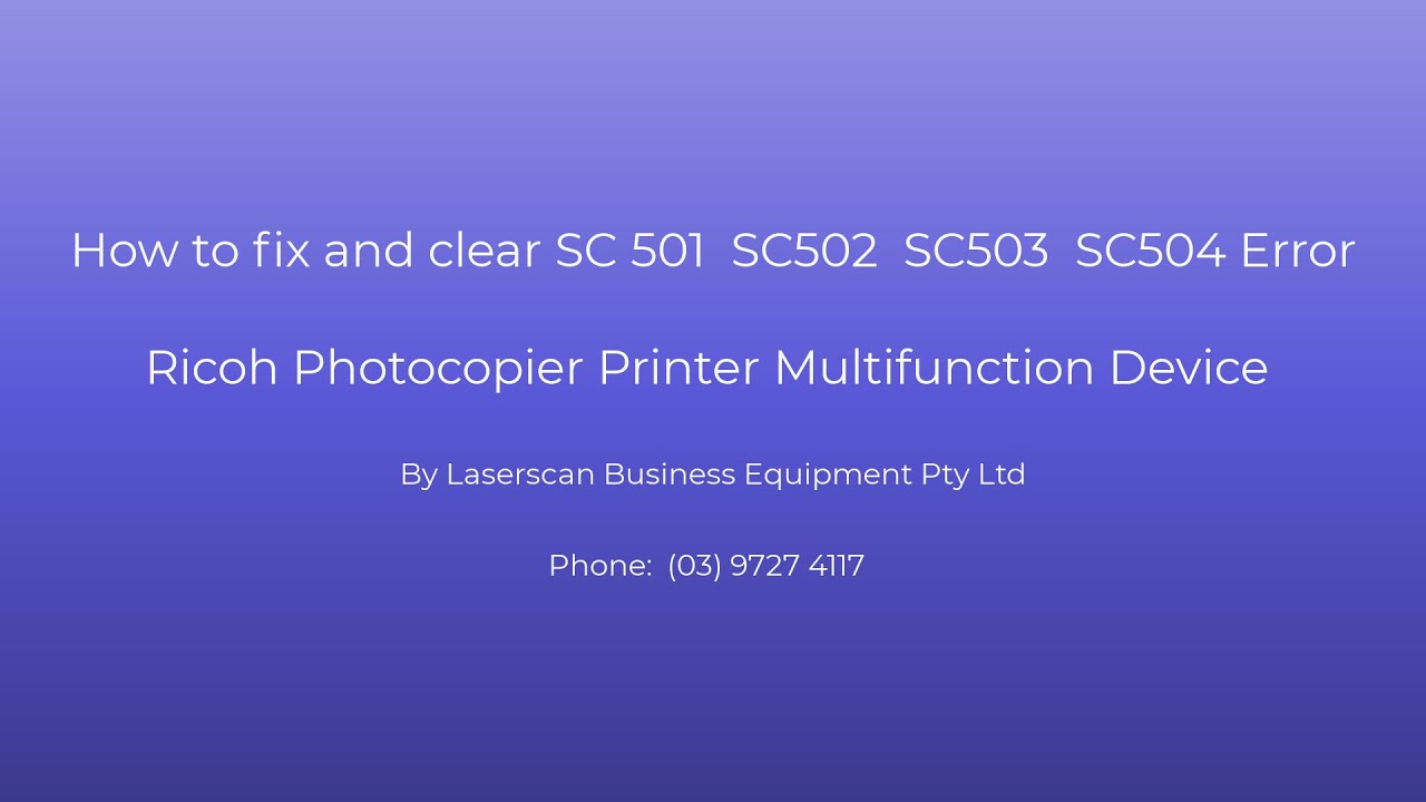 How to fix and clear SC 501 SC 502 SC 503 SC504 Error Ricoh