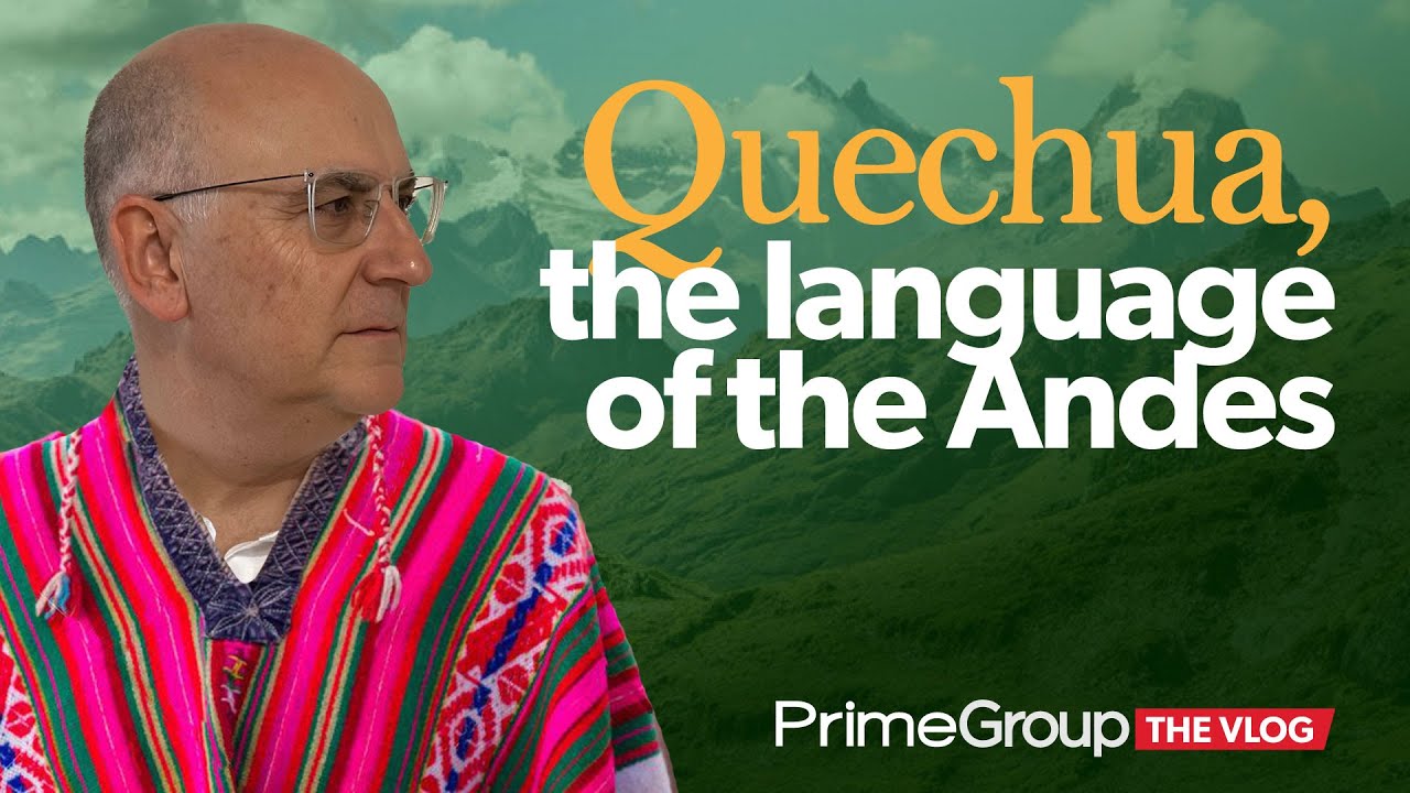 Quechua, the language of the Andes