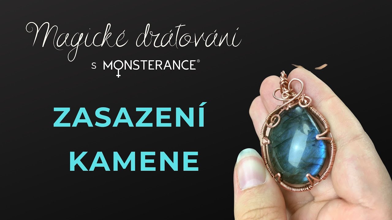 Drátované zasazení kamene, fasování, krapny - Magické drátování /wire-wrapped stone