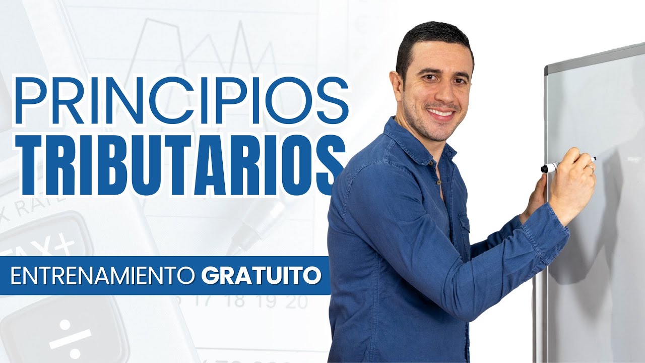 Principios Tributarios - Entrenamiento Gratuito
