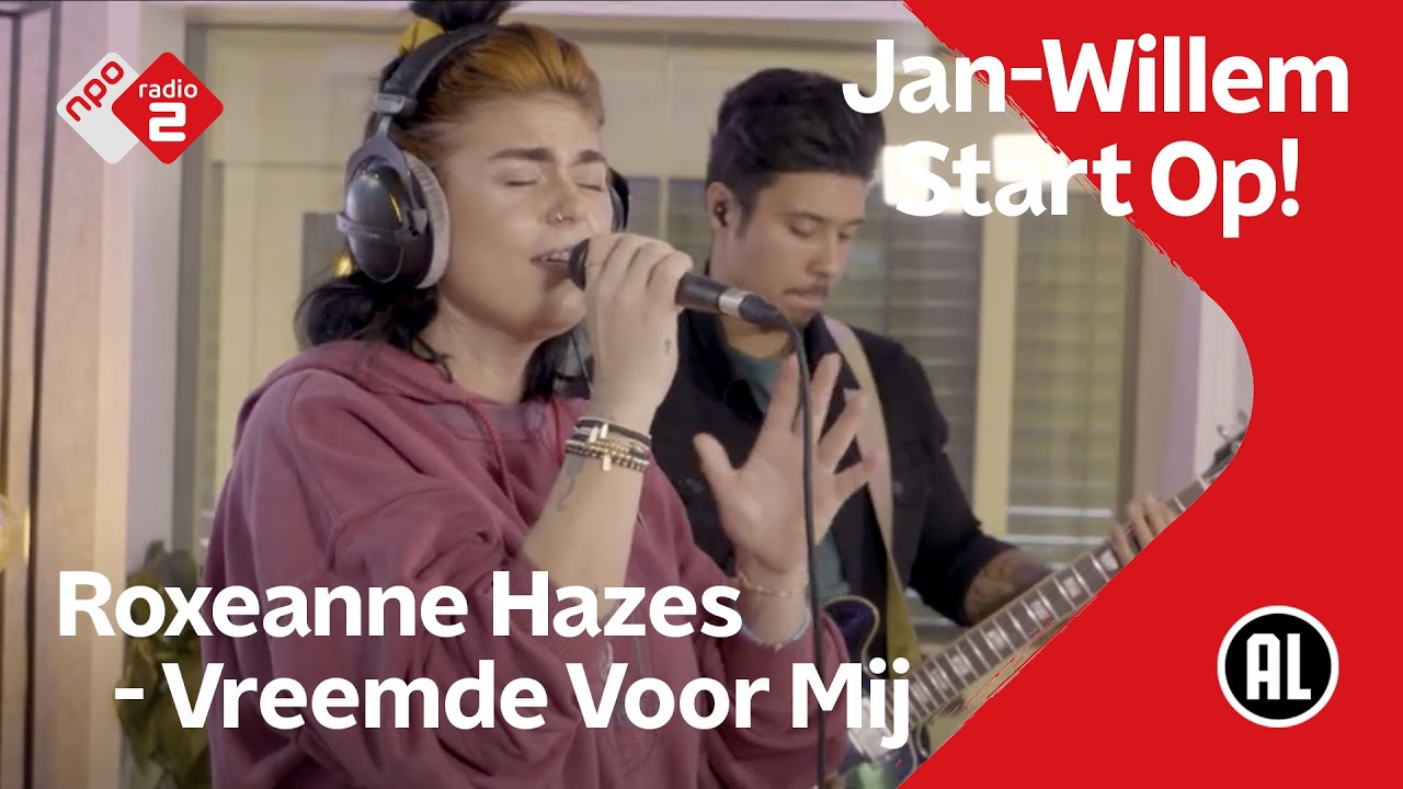 Roxeanne Hazes - 'Vreemde Voor Mij' @ Jan-Willem Start Op!
