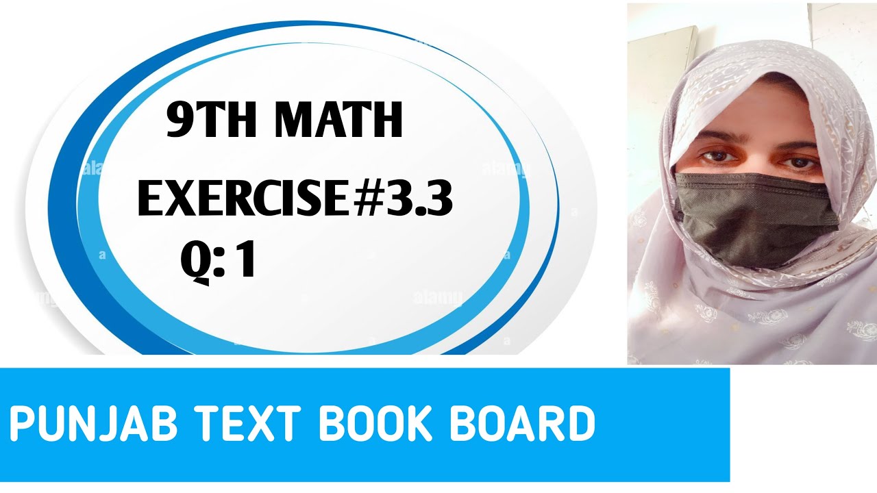 Class 9th Math New Book Exercise 3.3 Question 1-Exercise 3.3 Question 1-9th Math Punjab board