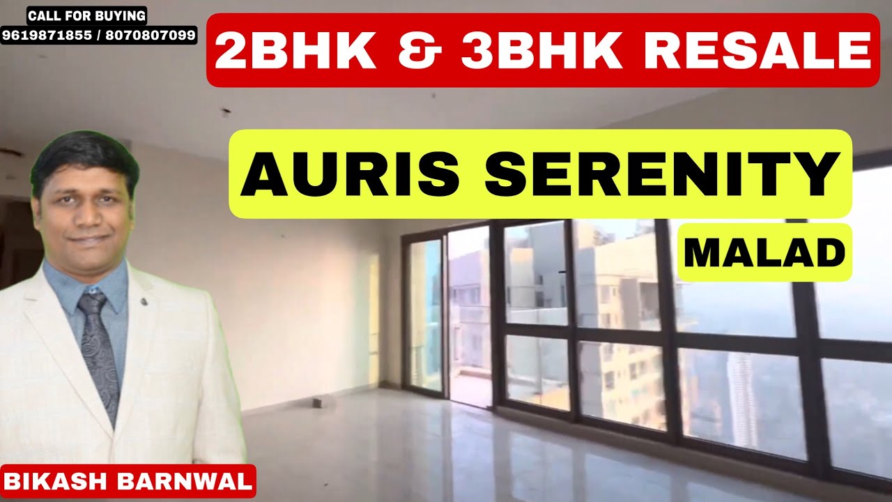 2BHK & 3BHK RESALE AURIS SERENITY MALAD MUMBAI #propertyplazabikashbarnwal