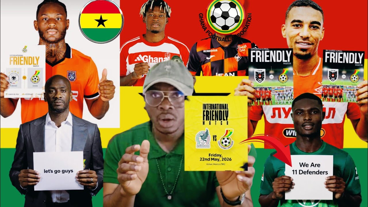  BLACK STARS 11 DEFENDERS TO Face AUSTRIA, GERMANY & GHANA 🆚 MEXICO