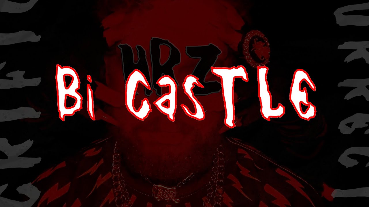 HRZ the Rapper - Bi Castle