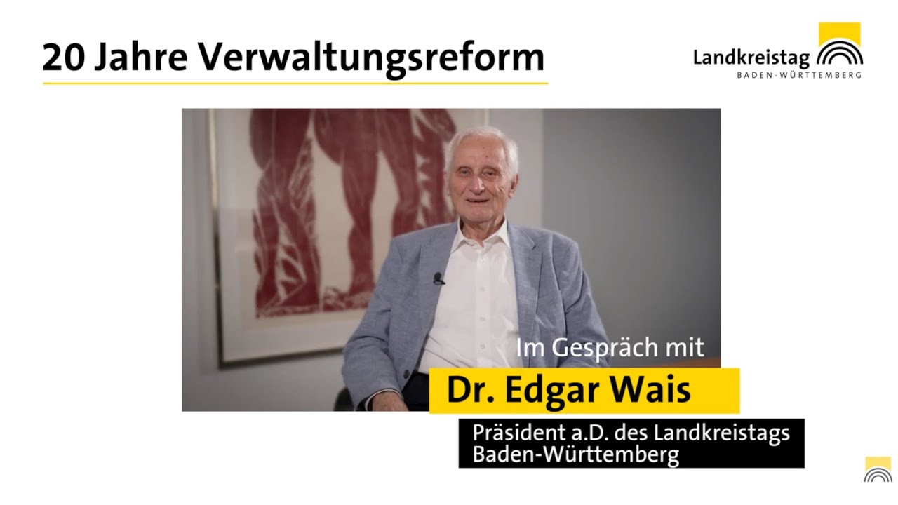 20 Jahre Verwaltungsreform - Im Gespräch mit Dr. Edgar Wais