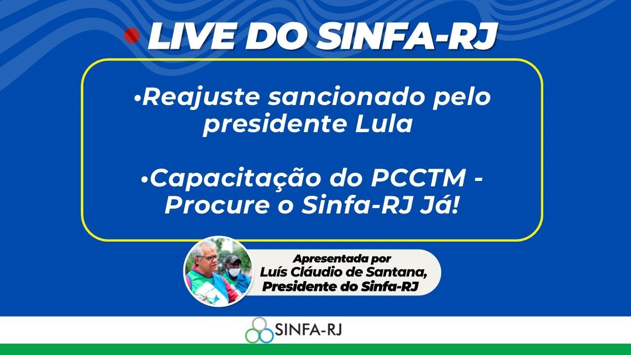 ⚠ REAJUSTE SANCIONADO PELO PRESIDENTE LULA ⚠ CAPACITAÇÃO DO PCCTM - PROCURE O SINFA-RJ JÁ!
