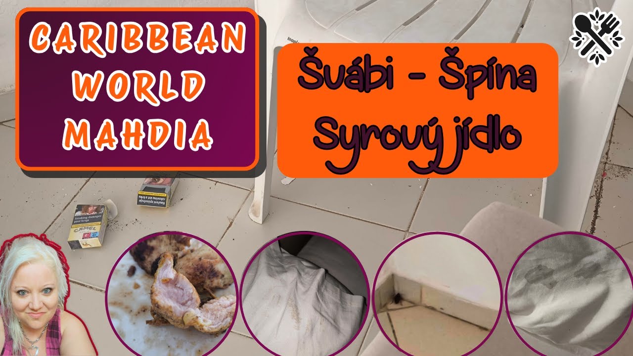 Caribbean world Mahdia  - špína a švábi