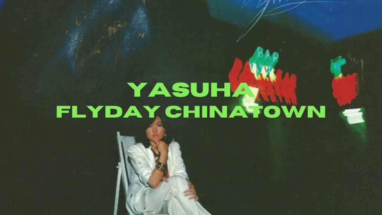 FLYWAY CHINATOWN - YASUHA | 1 HOUR LOOP | JAPANESE CHILL FUNK DISCO